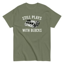Car Enthusiast T-Shirt, Mens Still Plays With Blocks Shirt, Garage Mechanic Tee, (Military Green, 3XL)