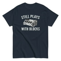 Car Enthusiast T-Shirt, Mens Still Plays With Blocks Shirt, Garage Mechanic Tee, (Navy, 2XL)