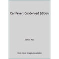 thumbnail image 1 of Pre-Owned Car Fever: Condensed Edition (Paperback) 1444779346 9781444779349, 1 of 1