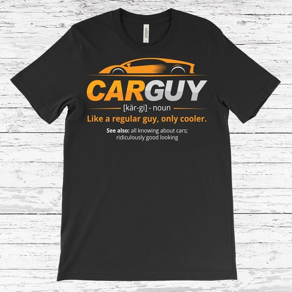 Car Guy Definition Funny T-Shirt, Cars Collector Owner Driver Gifts, Garage Enthusiast, Classic Muscle Lover, Auto Racing Racer, Dad Grandpa