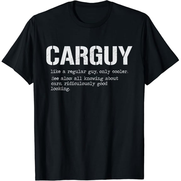 Car Guy Definition Mechanic Auto Racing Graphic Typography T-Shirt