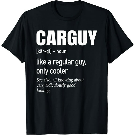 Car Guy Definition | Mechanic & Auto Racing | Mens T-Shirt