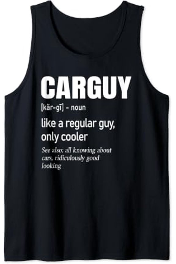 Car Guy Definition Mechanic Auto Racing Tank Top Size S-3XL