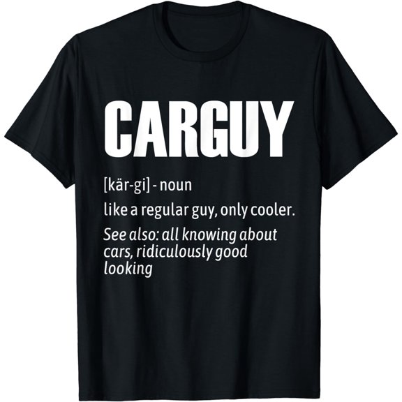 Car Guy Definition Shirt Car Lovers Car Racer Racing Funny T-Shirt