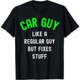 thumbnail image 1 of Car Guyfixes stuff car guy T-Shirt, 1 of 4