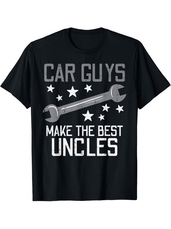 Car Guys Make The Best Uncles Garage Auto Mechanic T-Shirt