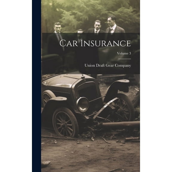 Car Insurance; Volume 3 (Hardcover)