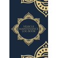 thumbnail image 1 of Car Maintenance Book: Vehicle Maintenance Log Book : mileage log book, Auto Log Book, (6*9 INCH 120 Pages) mandala with Glossy Cover: Auto Mileage Log Book, mileage log book for car , mileage tracker and Repair Vehicle, vehicle maintenance log (Series #1) (Paperback), 1 of 1