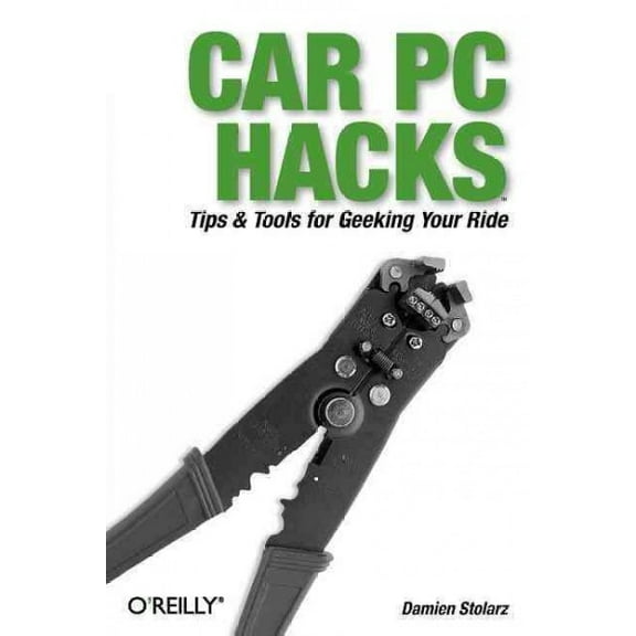 Damien Stolarz Car PC Hacks (Paperback) Hacks