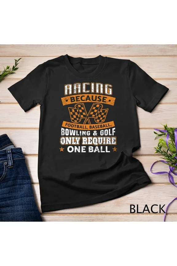 Car Racing Funny Racing One Ball Race Drag Stock Racing Unisex S-5XL T-Shirt