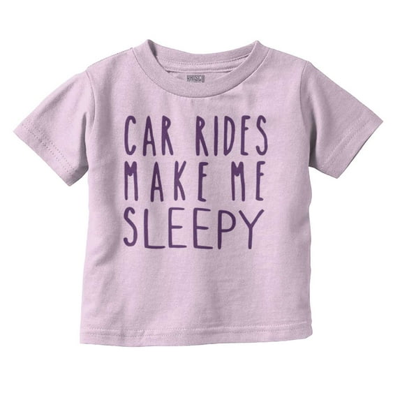 Car Rides Make Me Sleepy Baby Napping Toddler Boy Girl T Shirt Infant Toddler Brisco Brands 3T