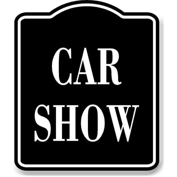 Car Show BLACK Aluminum Composite Sign, 8.5"x10"