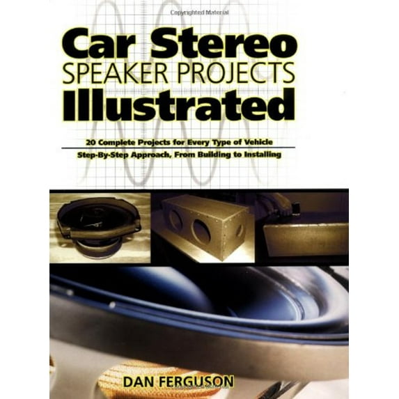 Pre-Owned Car Stereo Speaker Projects Illustrated (Paperback) 0071359680 9780071359689