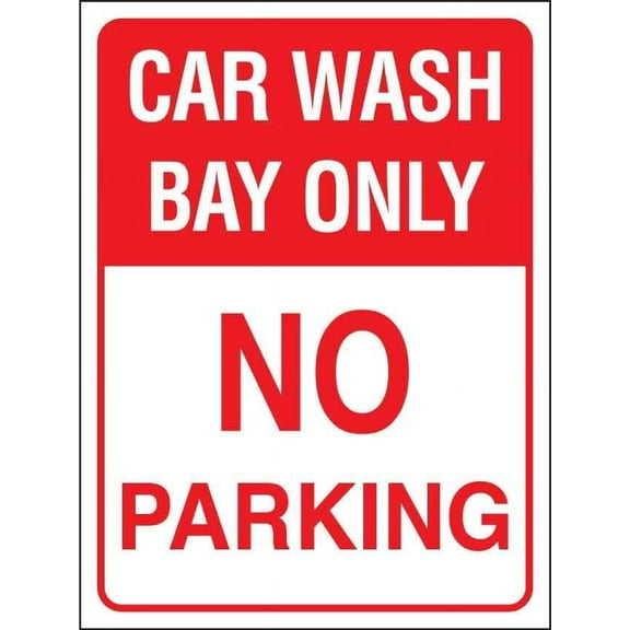 Car Wash Bay Only No Parking Sign Metal Tin Sign Caution Danger Safety Security Warning Notice Signs