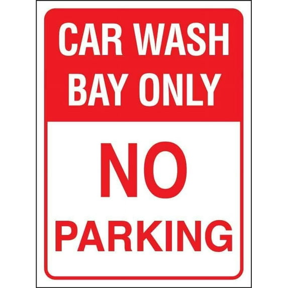 Car Wash Bay Only No Parking Sign Metal Tin Sign Caution Danger Safety Security Warning Notice Signs