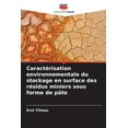 thumbnail image 1 of CaractÃ©risation environnementale du stockage en surface des rÃ©sidus miniers sous forme de pÃ¢te, (Paperback), 1 of 1