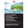 thumbnail image 1 of CaractÃ©ristiques texturales - minÃ©ralogiques et prÃ©sence de microplastiques, (Paperback), 1 of 1
