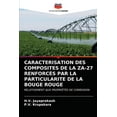 thumbnail image 1 of Caracterisation Des Composites de la Za-27 Renforcés Par La Particularite de la Bouge Rouge (Paperback), 1 of 1