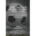 thumbnail image 1 of Caracterização Do Aquecimento No Futebol : Estudo Com Treinadores Portugueses (Paperback), 1 of 1