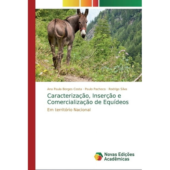 Caracterização, Inserção e Comercialização de Equídeos (Paperback)