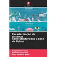 thumbnail image 1 of CaracterizaÃ§Ã£o de sistemas nanoestruturados Ã  base de lÃ­pidos, (Paperback), 1 of 1