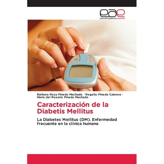 Caracterización de la Diabetis Mellitus, (Paperback)