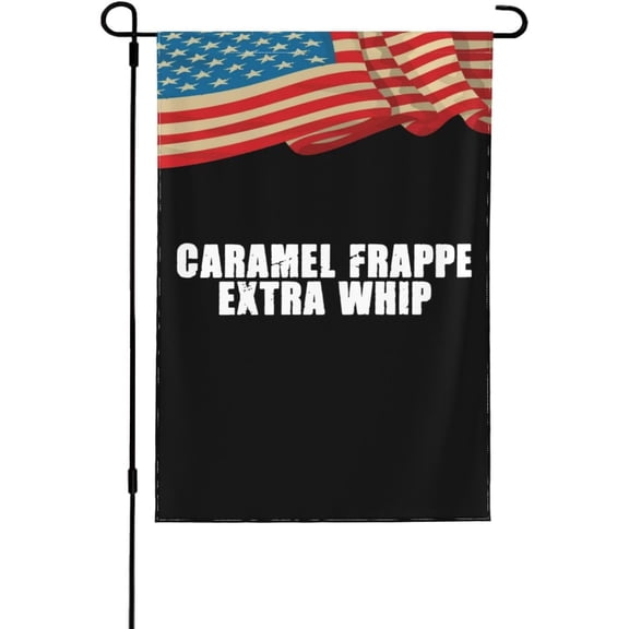 Caramel Frappe extra whip Garden Flag 12.5"x18" Flags for Outside Party Vertical Double Sided Outdoor Yard Decorations