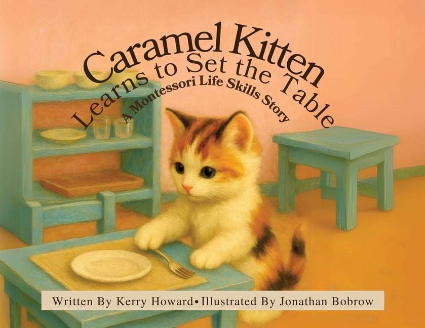 Caramel Kitten Learns to Set the Table, (Paperback)