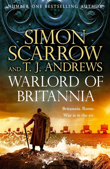 Caratacus Warlord of Britannia: Rome's Military Commanders Are Watching Every Move as the Tribes Beyond the Empire Battle for Powe, (Hardcover)