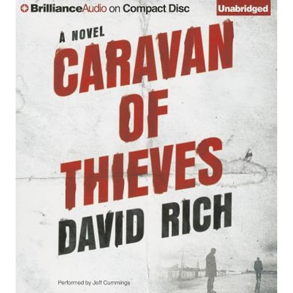 Pre-Owned Caravan of Thieves (Audiobook 9781469228693) by David Rich, Jeff Cummings