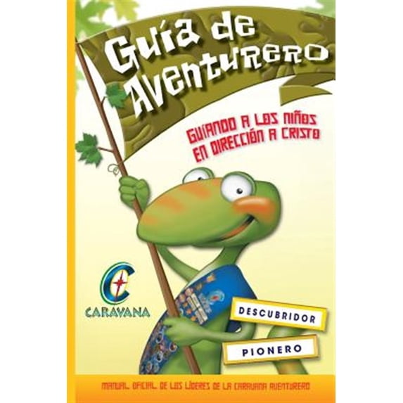 Caravana: Caravana Guia del Aventurero: Manual oficial de los líderes de la Caravana Aventureros (Paperback)