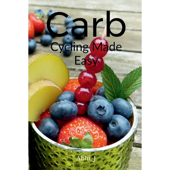 Carb Cycling Made Easy, (Paperback)