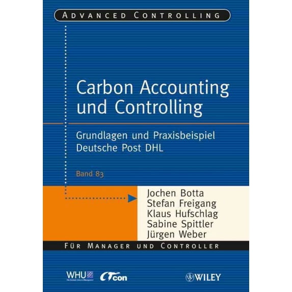 Carbon Accounting Und Controlling : Grundlagen Und Praxisbeispiel Deutsche Post Dhl