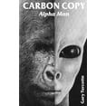 thumbnail image 1 of Carbon Copy: Alpha Man, (Paperback), 1 of 1