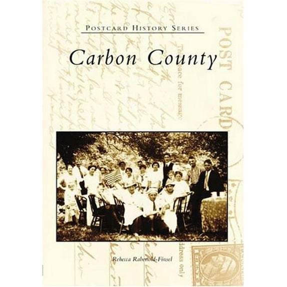 Pre-Owned Carbon County (PA) (Postcard History Series), 9780738536132, 073853613X, Paperback, Illustrated edition
