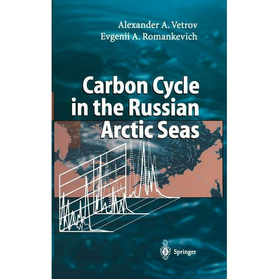 Carbon Cycle in the Russian Arctic Seas, (Hardcover)
