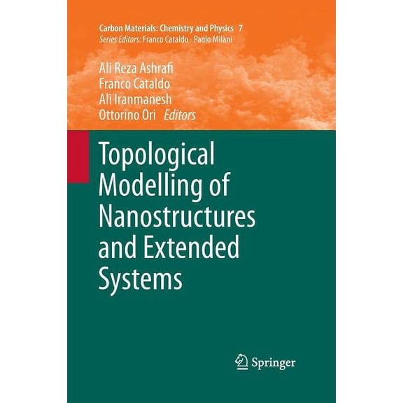 Carbon Materials: Chemistry and Physics Topological Modelling of Nanostructures and Extended Systems, Book 7, (Paperback)