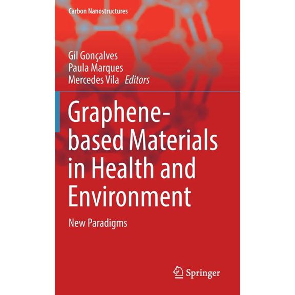 Carbon Nanostructures Graphene-Based Materials in Health and Environment: New Paradigms, (Hardcover)