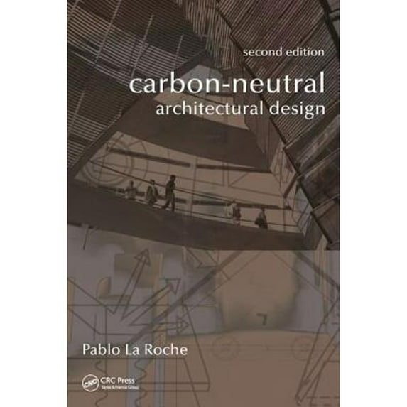 Pre-Owned Carbon-Neutral Architectural Design, 9781498714297, 1498714293, Hardcover, 2 edition