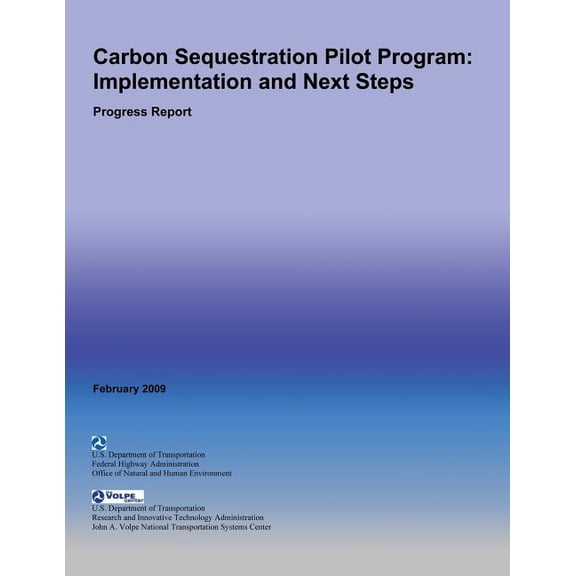 Carbon Sequestration Pilot Program: Implementation and Next Steps- Progress Report