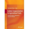 thumbnail image 1 of Carbon Sequestration in Agricultural Soils: A Multidisciplinary Approach to Innovative Methods, (Paperback), 1 of 1