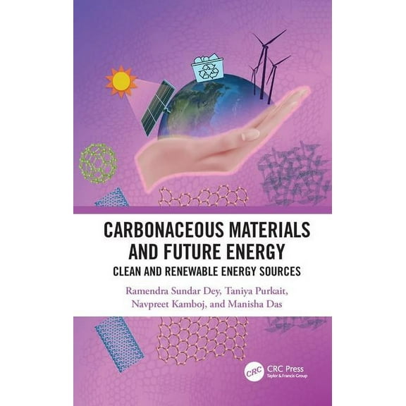 Carbonaceous Materials and Future Energy: Clean and Renewable Energy Sources, (Hardcover)