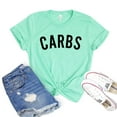 thumbnail image 1 of Carbs T-shirt Food Lover Tshirt Foodie Gift Women's Workout Shirt Gym Shirts Carbohydrate Tee, 1 of 3