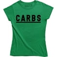 thumbnail image 1 of Carbs Working Out Diet Funny Gift Womens Top Sarcastic Food T-Shirt, 1 of 4