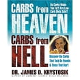 thumbnail image 1 of Pre-Owned Carbs from Heaven, Carbs from Hell: Discover the Carbs That Tack on the Pounds & Those That Don't (Paperback) 0757001777 9780757001772, 1 of 1