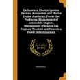 thumbnail image 1 of Carbureters, Electric Ignition Devices, Automobile and Marine Engine Auxilaries, Power-Gas Producers, Management of Automobile Engines, Management of . Troubles and Remedies, Power Deter 0344394379, 1 of 1