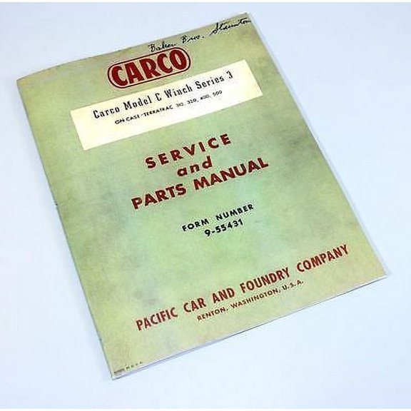 Carco Model C Winch Series 3 Parts / Service Manual Catalog Case 310 320 400 500