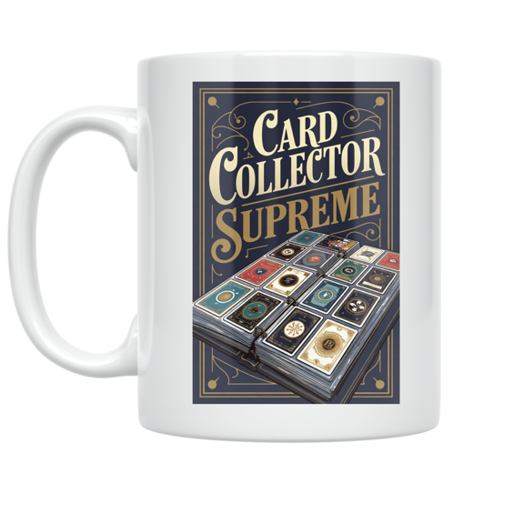 Card Collector Supreme - Trading Card Enthusiast - 11 oz Ceramic Coffee Mug