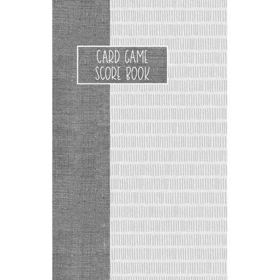 Card Game Score Book: For Tracking Your Favorite Games - Grey, (Paperback)