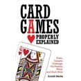 thumbnail image 1 of Pre-Owned Card Games Properly Explained: Poker, Canasta, Cribbage, Gin Rummy, Whist, and Much More (Paperback) 1616081457 9781616081454, 1 of 1